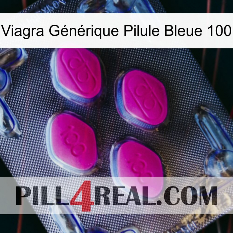 Viagra Générique Pilule Bleue 100 02